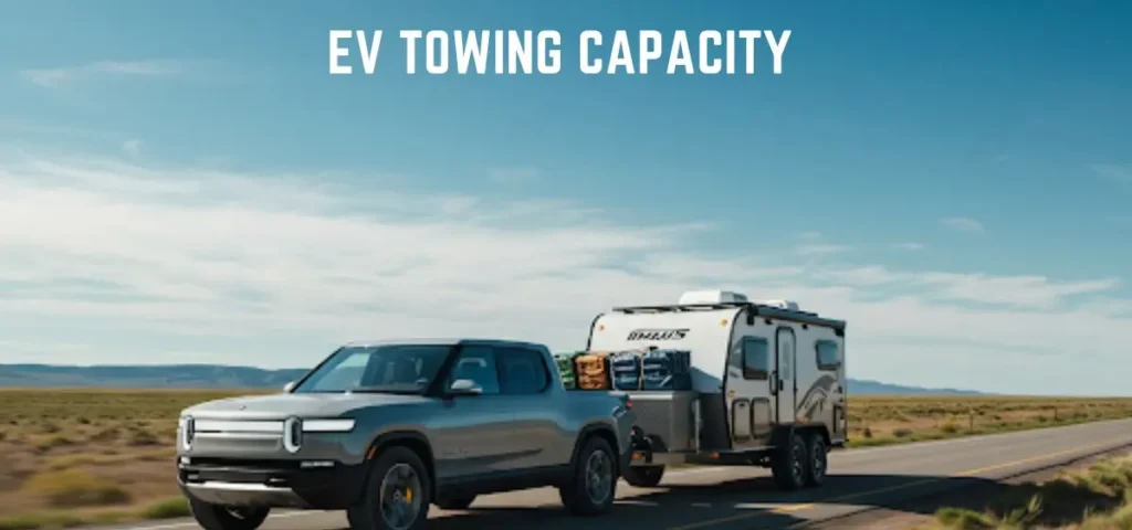 this is the image of EV Towing Capacity
