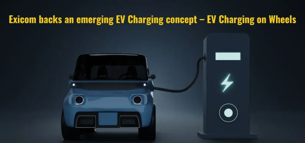 this is the image of Exicom's EV Charging on Wheels concept