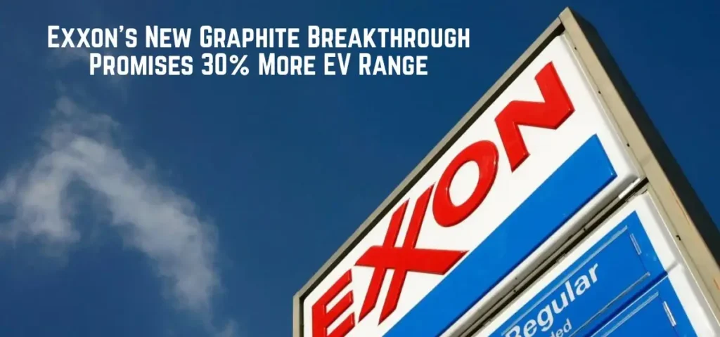 this is the image of Exxon's New Graphite Breakthrough Promises 30% More EV Range