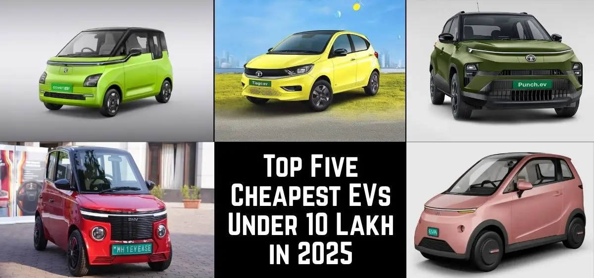 this is the image of Top Five Cheapest EVs Under 10 Lakh in 2025