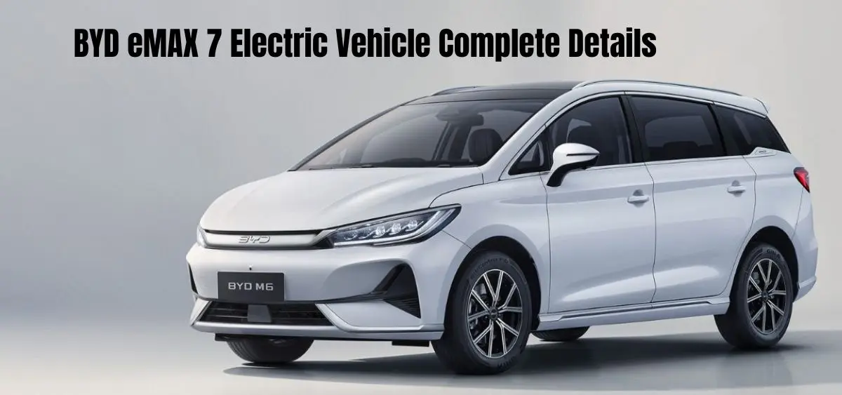 this is the image of BYD eMAX 7 Electric vehicle: Power, Range & Tech