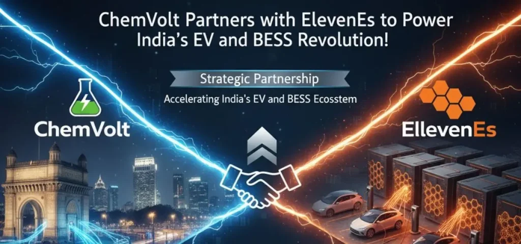 this is the image of ChemVolt Partners with ElevenEs to Power India's EV and BESS Revolution!