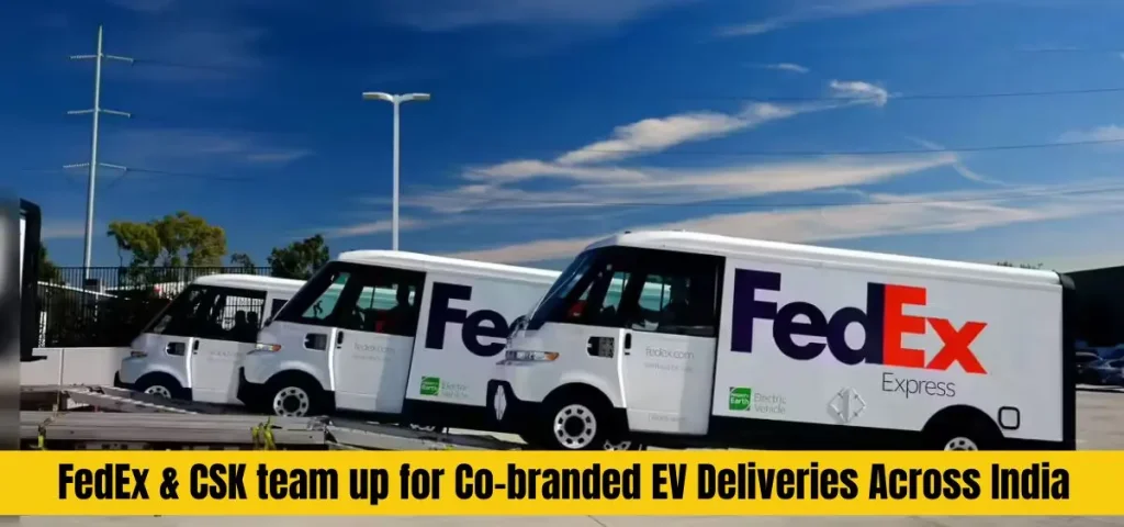 this is the image of FedEx & CSK team up for Co-branded EV Deliveries Across India