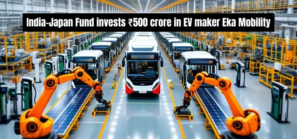 this is the image of India-Japan Fund invests ₹500 crore in EV maker Eka Mobility