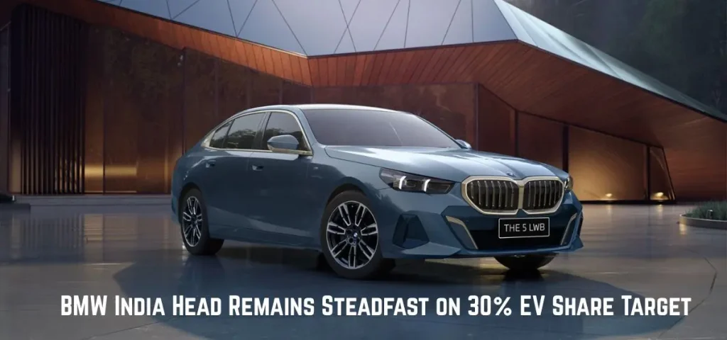 this is the image of BMW India Head Remains Steadfast on 30% EV Share Target