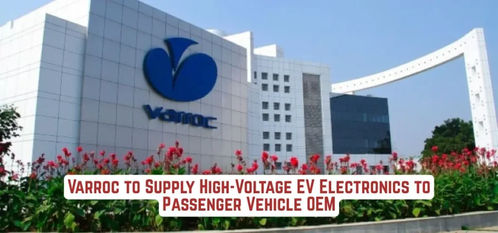 this is the image of Varroc to Supply High-Voltage EV Electronics to Passenger Vehicle OEM
