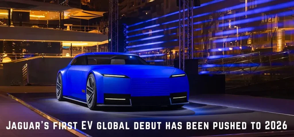 this is the image of Jaguar's first EV global debut pushed to 2026