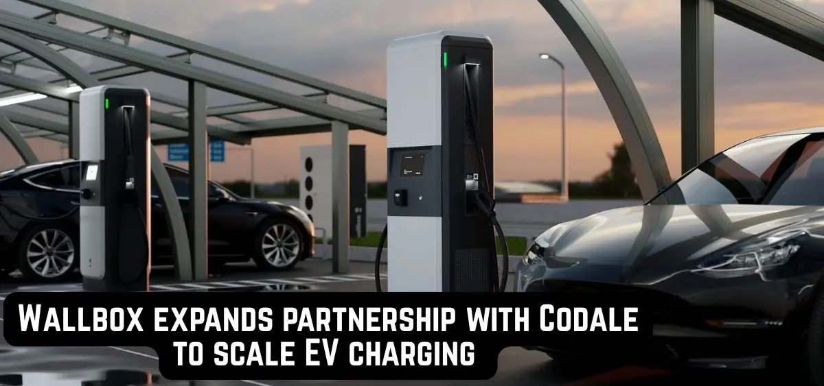 this is the image of Wallbox expands partnership with Codale to scale EV charging