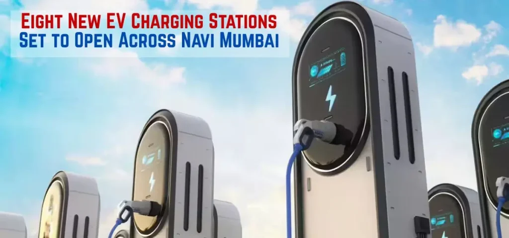 this is the image of Eight EV Charging Stations Set to Open Across Navi Mumbai