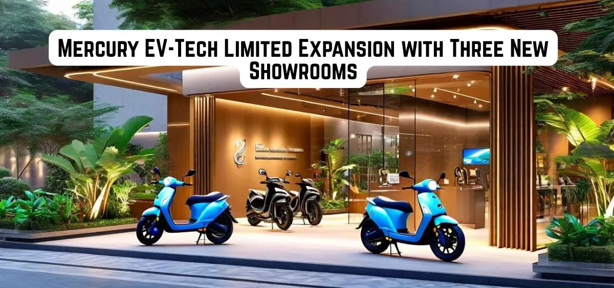 this image is related to Mercury EV-Tech Limited Accelerates South Indian Expansion