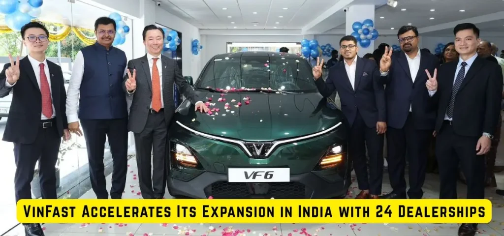 this is the image of VinFast Accelerates Its Expansion in India with 24 Dealerships