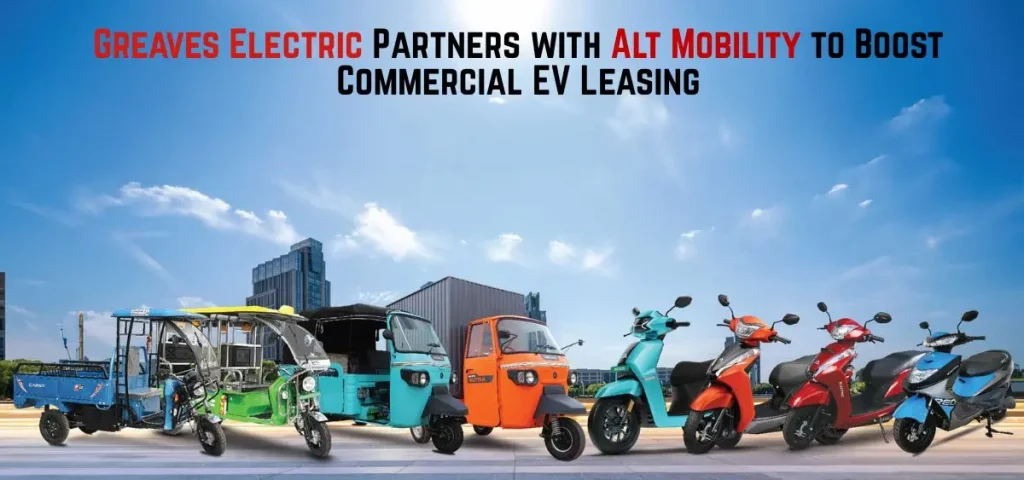 this is the image of Greaves Electric partnership with Alt Mobility to Boost Commercial EV Leasing