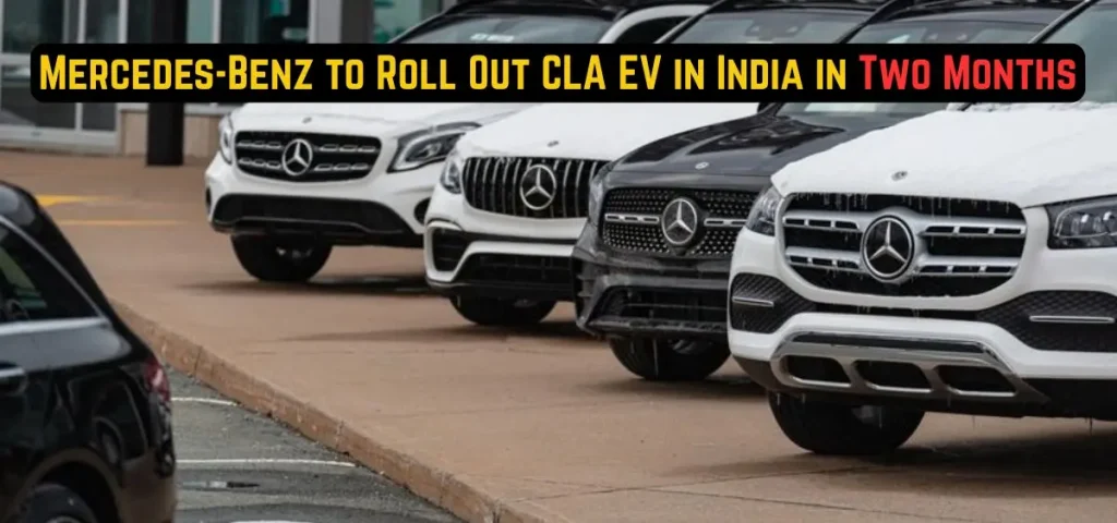 this is the image of Mercedes-Benz to Roll Out CLA EV in India in Two Months
