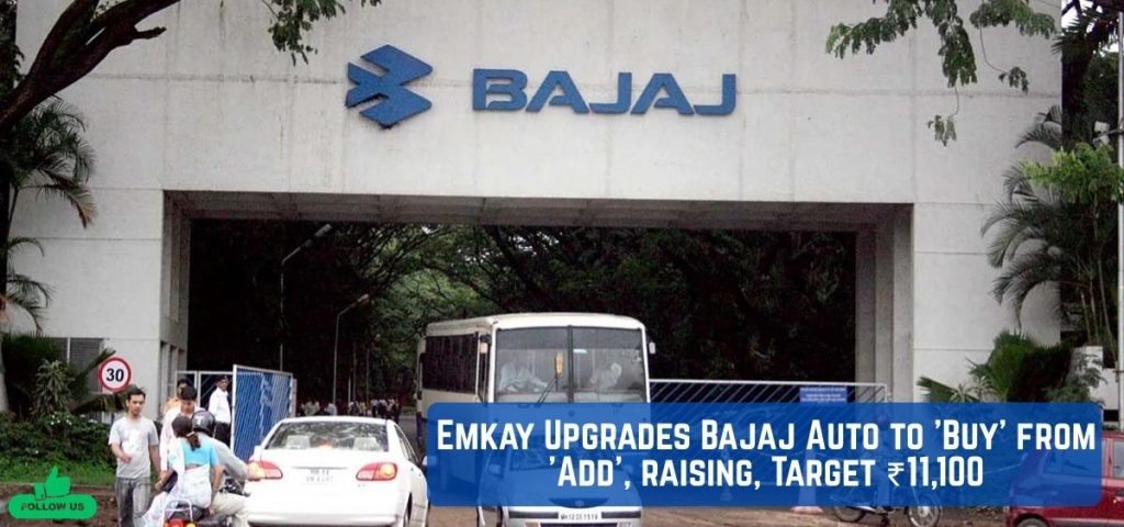 this is the image of Emkay Upgrades Bajaj Auto to 'Buy' from 'Add', raising, Target ₹11,100