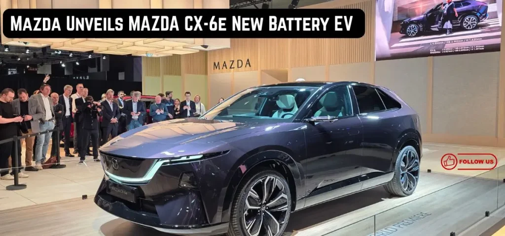 this is the image of Mazda Unveils MAZDA CX-6e New Battery EV