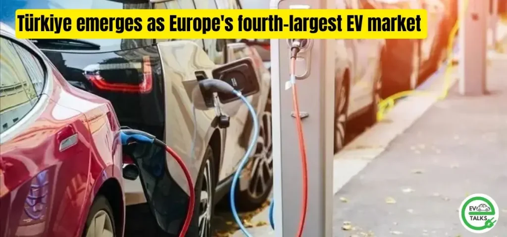this is the image of Türkiye emerges as Europe's fourth-largest EV market