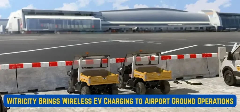 this is the image of WiTricity Introduces Wireless EV Charging to Airport Ground Operations