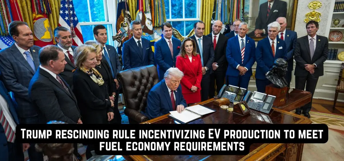 this is the image of Trump rescinding rule incentivizing EV production to meet fuel economy requirements