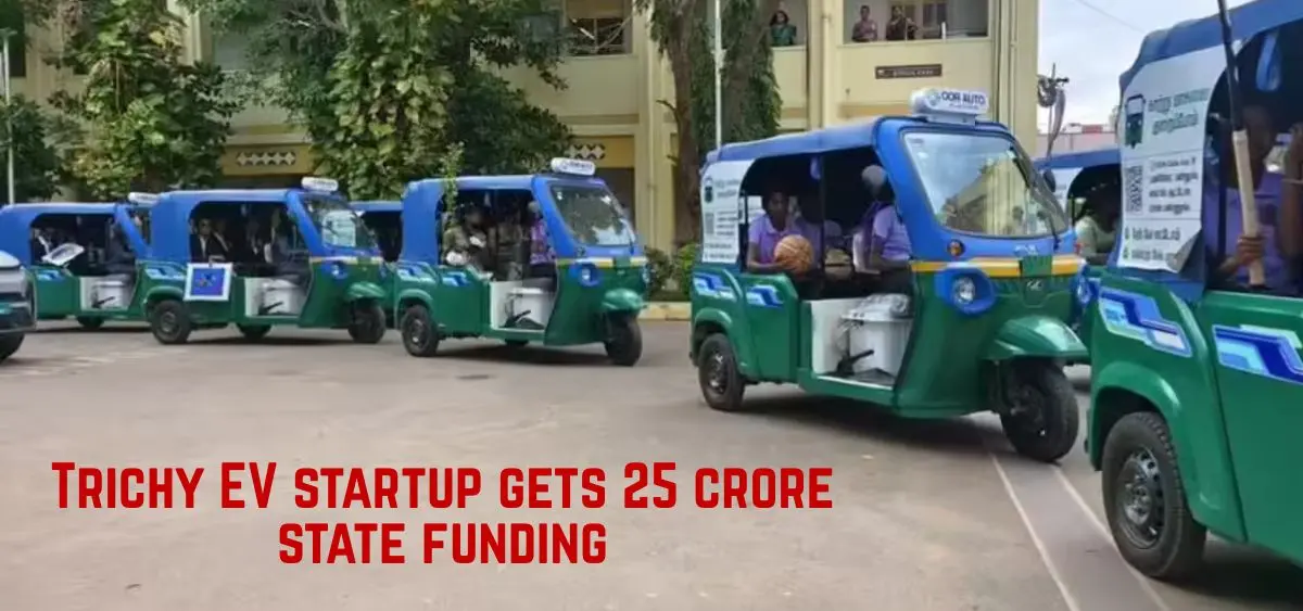 this is the image of Trichy EV startup gets 25 crore state funding
