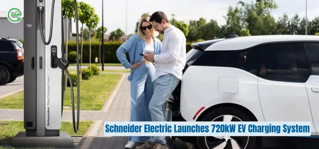 this is the image of Schneider Electric launches EV charging system of 720 KW