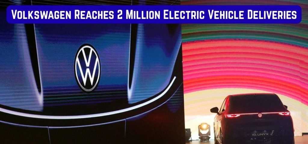 this is the image of Volkswagen Reaches 2 Million Electric Vehicle Deliveries