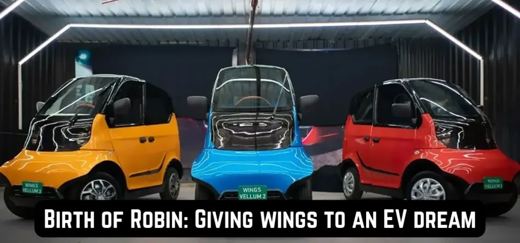 this is the image of Birth of Robin: Giving wings to an EV dream