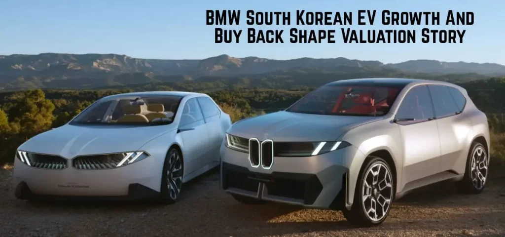 this is the image of BMW South Korean EV Growth And Buy Back Shape Valuation Story