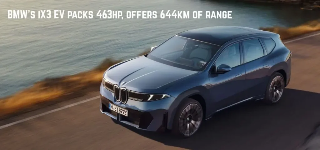 this is the image of BMW's iX3 EV packs 463hp, offers 644km of range