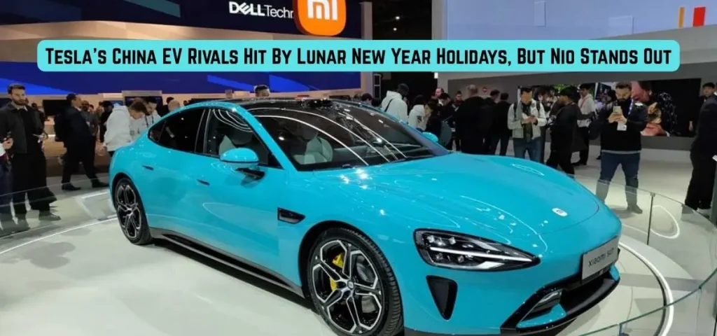this is the image ofTesla's China EV Rivals Hit By Lunar New Year Holidays, But Nio Stands Out