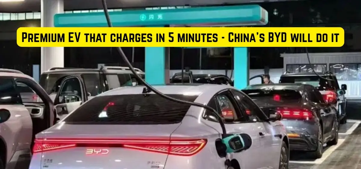 this is the image of Premium EV that charges in 5 minutes - China's BYD will do it