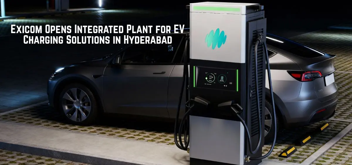 this is the image of Exicom Opens Integrated Plant for EV Charging Solutions in Hyderabad