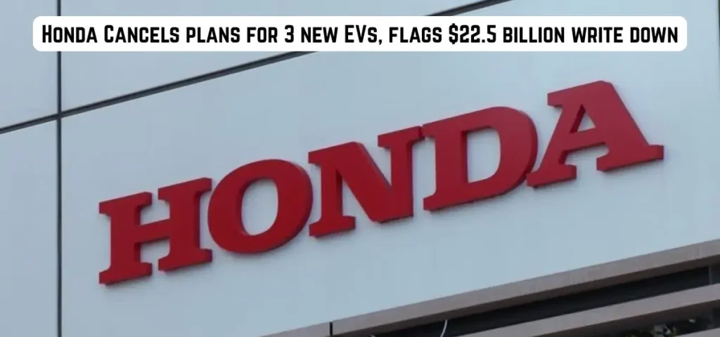 trhis is the image of Honda Cancels plans for 3 new EVs, flags $22.5 billion write down
