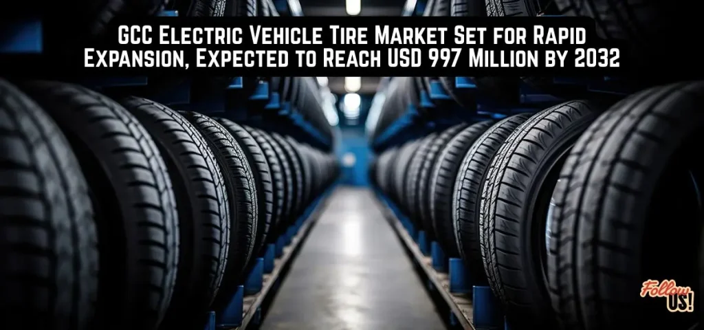 this is the image of GCC Electric Vehicle Tire Market Set for Rapid Expansion