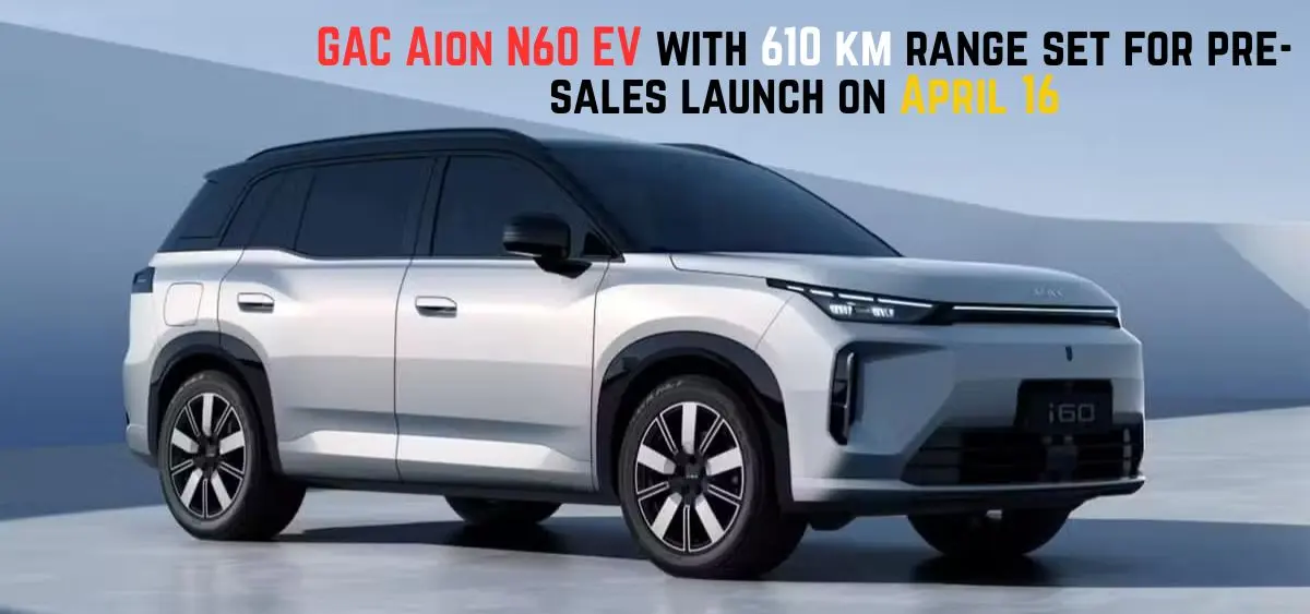 this is the image of GAC Aion N60 EV with 610 km range