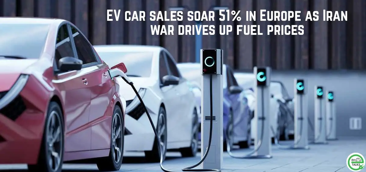 this is the image of EV car sales soar 51% in Europe as Iran war drives up fuel prices