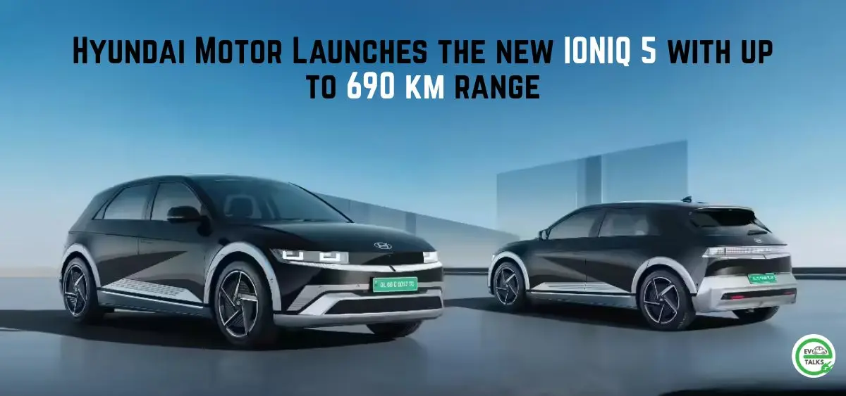 this is the image of Hyundai Motor Launches the new IONIQ 5 with upto 690 km range