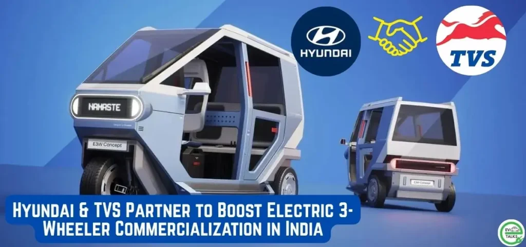 this is the image of Hyundai & TVS Partner to Boost Electric 3-Wheeler Commercialization in India