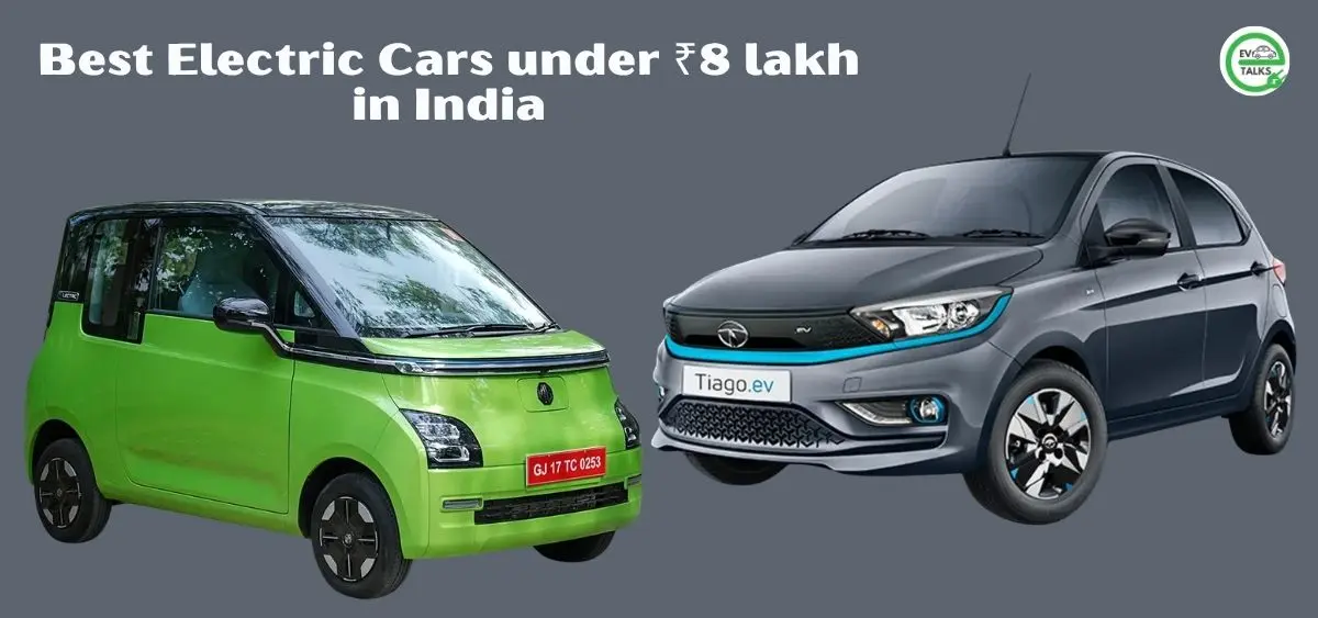 this is the image of Best Electric Cars under ₹8 lakh: Features, Range & Price.