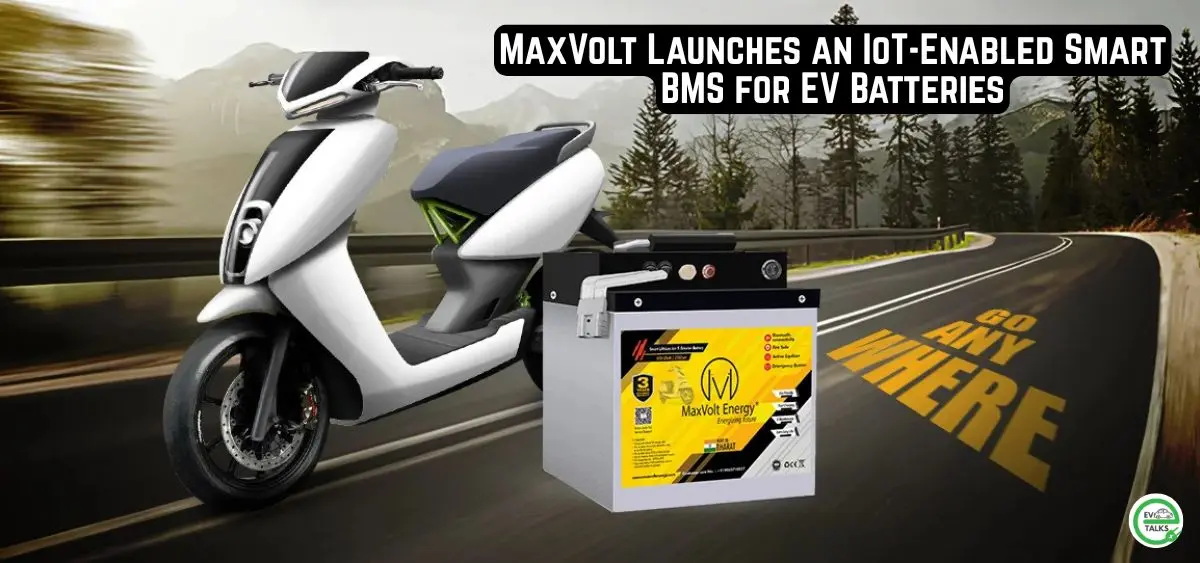 this is the image of MaxVolt Launches an IoT-Enabled Smart BMS for EV Batteries