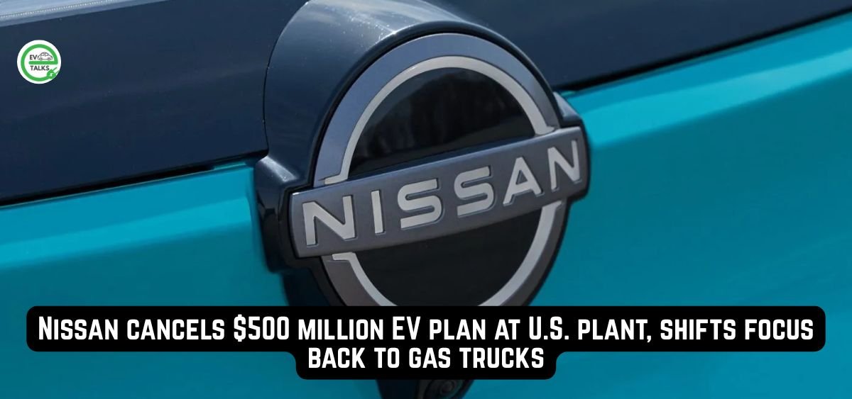 this is the image of Nissan cancels $500 million EV plan