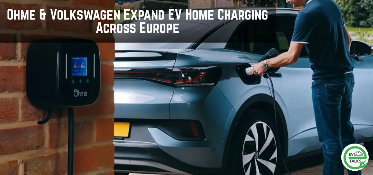 this is the image of Ohme & Volkswagen Expand EV Home Charging Across Europe