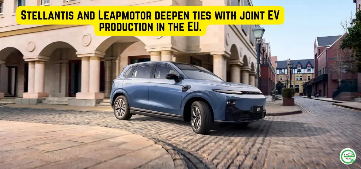 this is the image of Stellantis and Leapmotor deepen ties