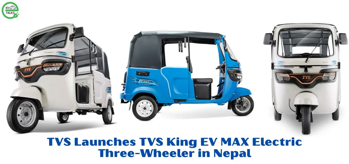 this is the image of TVS Launches TVS King EV MAX Electric Three-Wheeler in Nepal