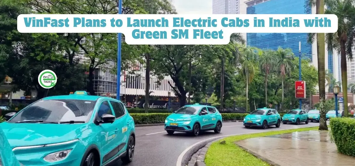 this is the image of VinFast Plans to Launch Electric Cabs in India With Green SM Fleet