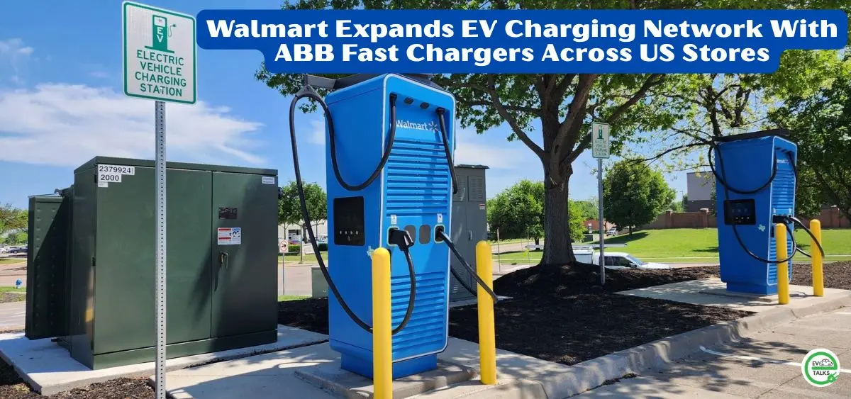this is the image of Walmart Expands EV Charging Network With ABB