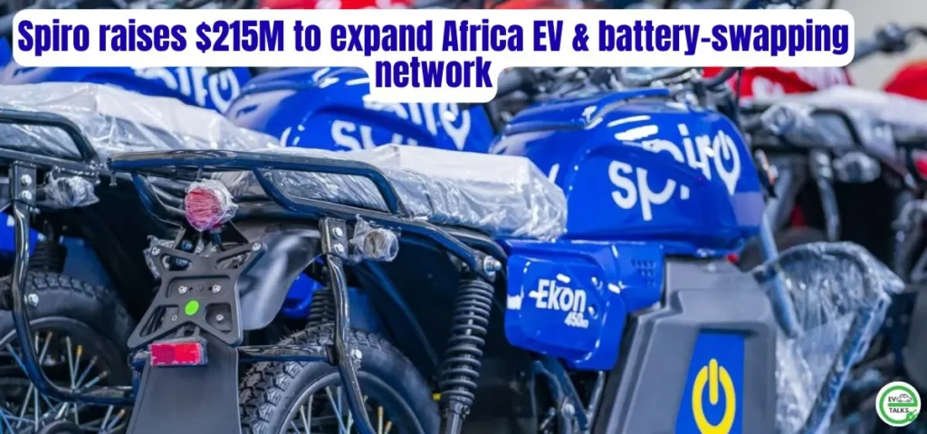 this is the image of Spiro raises $215M to expand Africa EV & battery-swapping network