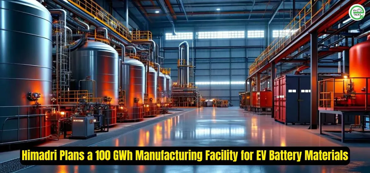 this is the image of Himadri Plans a 100 GWh Manufacturing Facility