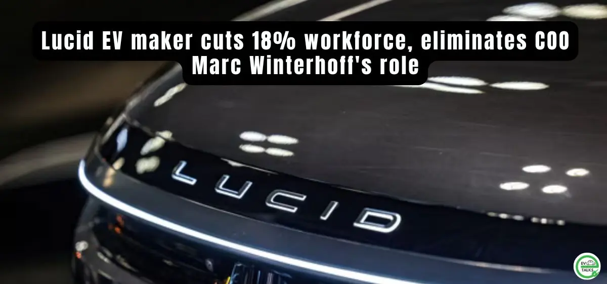 this is the image of Lucid layoffs: cuts 18% staff