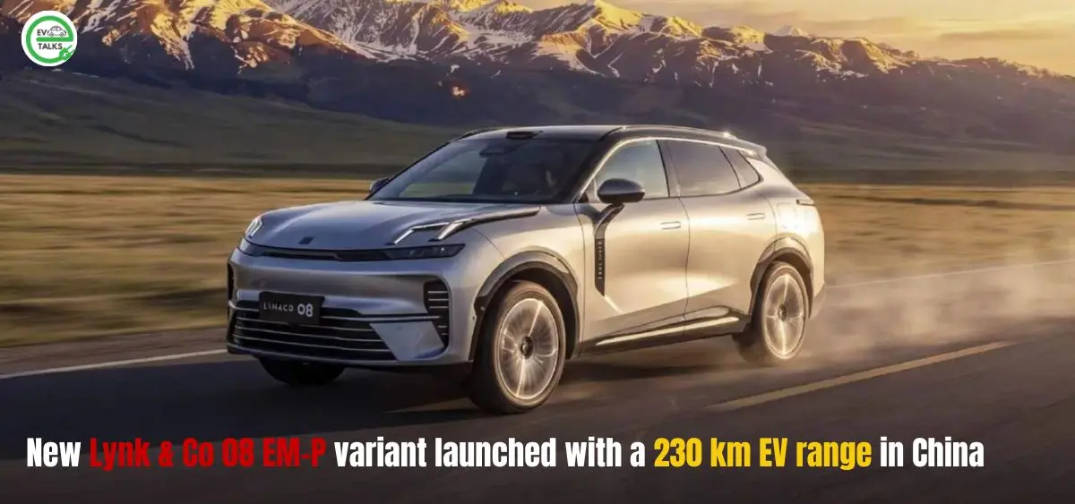 this is the image of New Lynk & Co 08 EM-P variant launched with a 230 km EV range in China