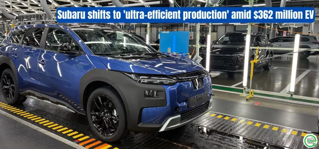 this is the image of Subaru shifts to 'ultra-efficient production' amid $362 million EV